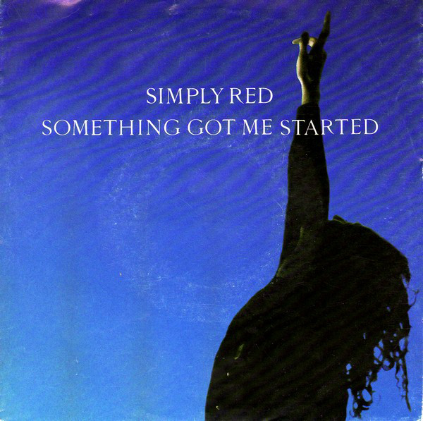 Accords et paroles Something Got me Started Simply Red