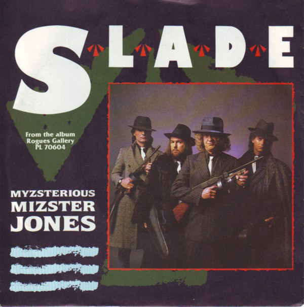 Accords et paroles Myzsterious Mizster Jones Slade