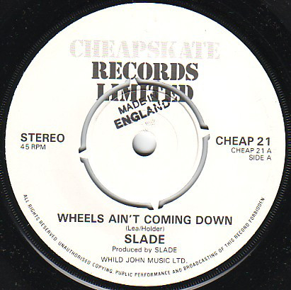 Accords et paroles Wheels Aint Coming Down Slade