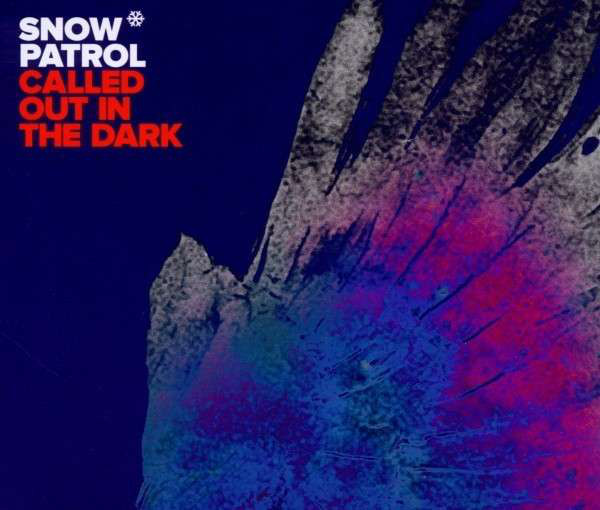 Accords et paroles Called Out In The Dark Snow Patrol