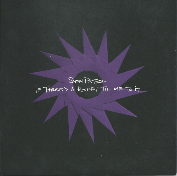Accords et paroles If Theres A Rocket Tie Me To It Snow Patrol