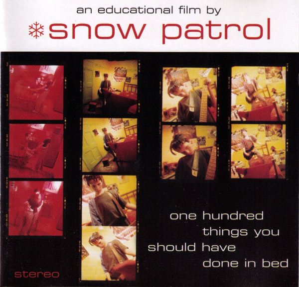 Accords et paroles One Hundred Things You Should Have Done In Bed Snow Patrol
