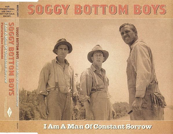 Accords et paroles Man Of Constant Sorrow Soggy Bottom Boys