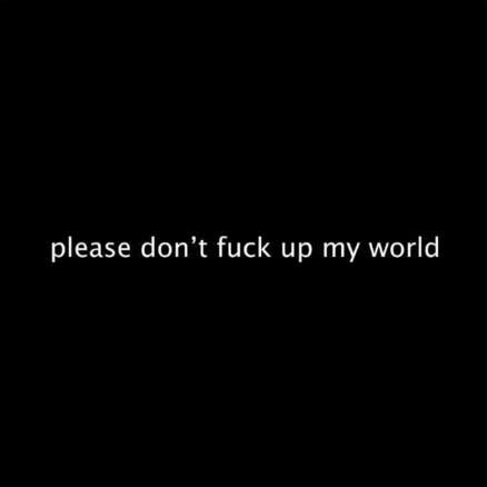 Accords et paroles Please Dont Fuck Up My World Sparks