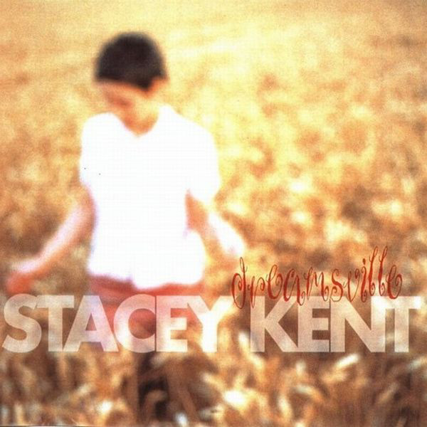 Accords et paroles Dreamsville Stacey Kent
