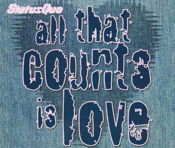 Accords et paroles All That Counts Is Love Status Quo