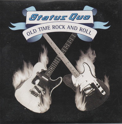Accords et paroles Old Time Rock And Roll Status Quo