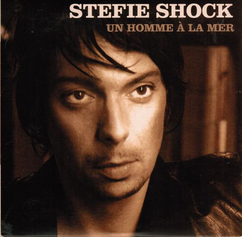 Accords et paroles Un homme à la mer Stefie Shock