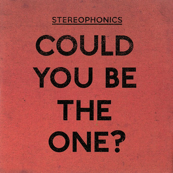 Accords et paroles Could You Be The One Stereophonics