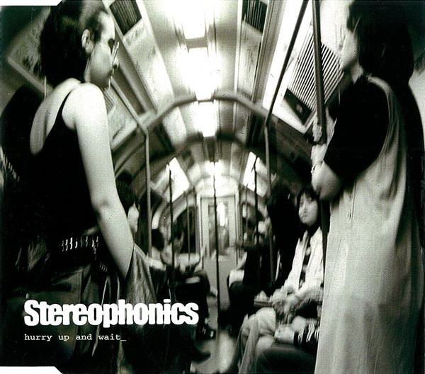 Accords et paroles Hurry Up And Wait Stereophonics