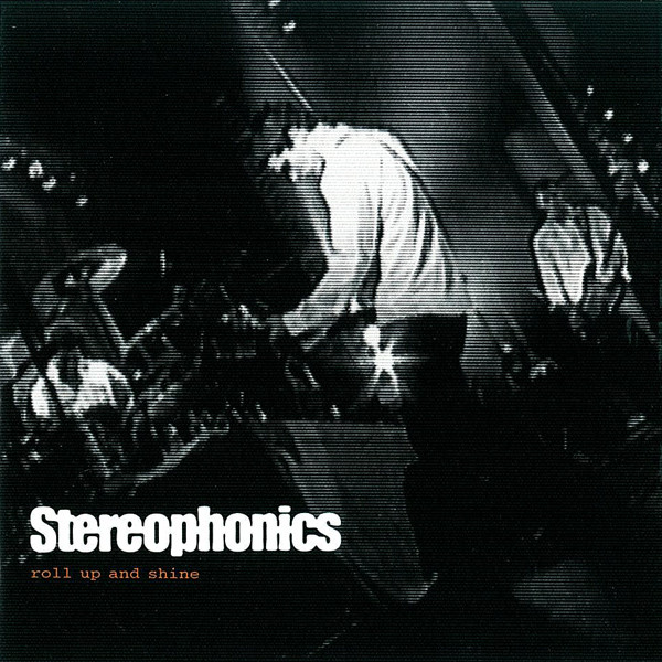 Accords et paroles Roll Up And Shine Stereophonics