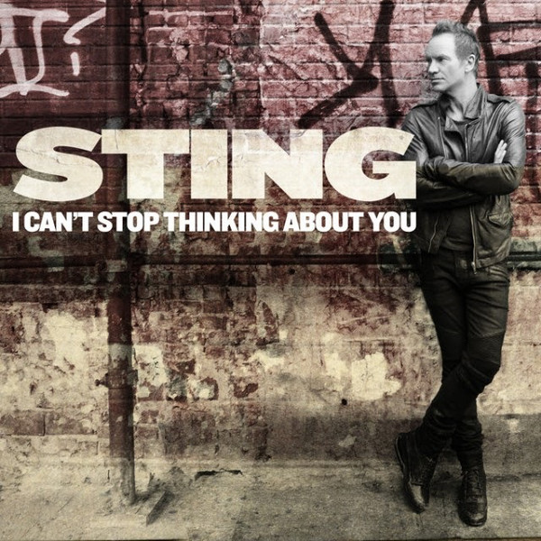Accords et paroles I Cant Stop Thinking About You Sting