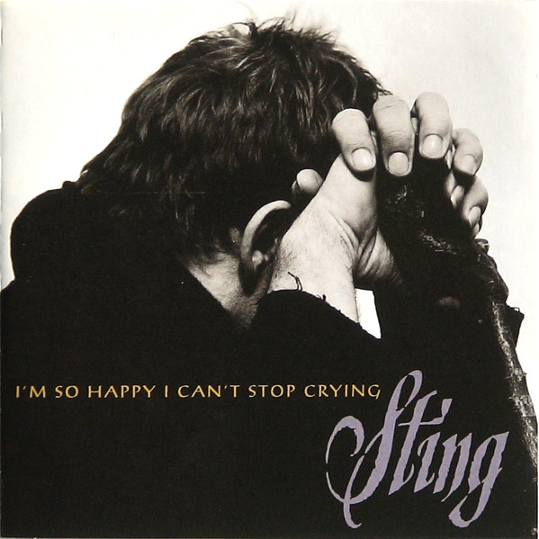 Accords et paroles I'm So Happy I Can't Stop Crying Sting
