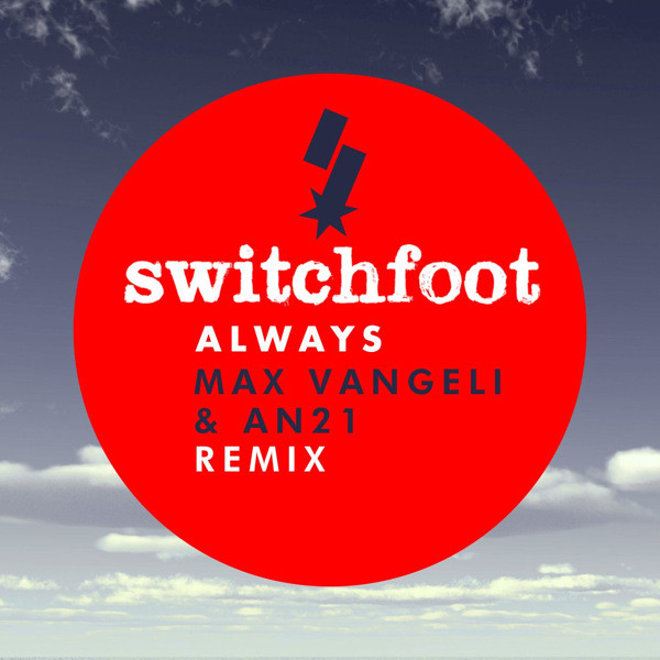 Accords et paroles Always Switchfoot