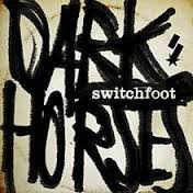 Accords et paroles Dark Horses Switchfoot