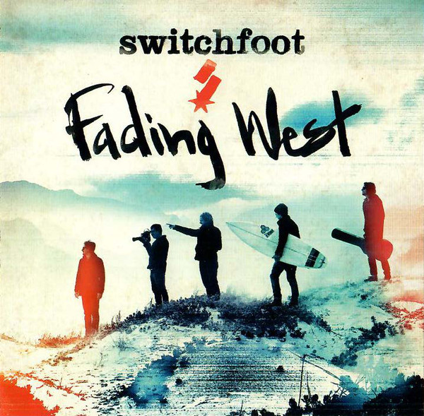 Accords et paroles Fading West Switchfoot