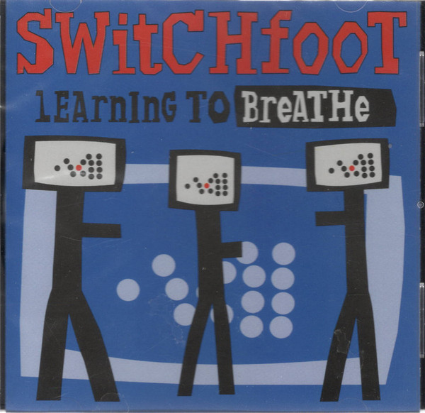 Accords et paroles Learning to Breathe Switchfoot