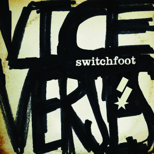 Accords et paroles Vice Verses Switchfoot