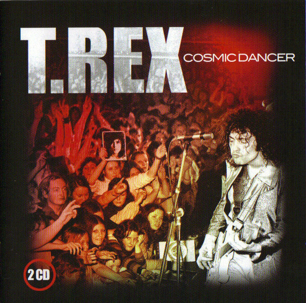 Accords et paroles Cosmic Dancer T. Rex