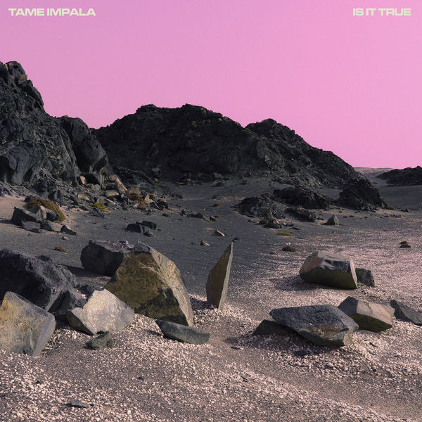 Accords et paroles Is It True Tame Impala