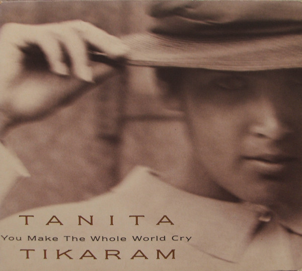 Accords et paroles You Make The Whole World Cry Tanita Tikaram