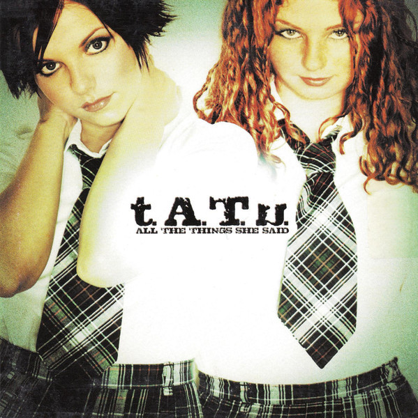 Accords et paroles All The Things She Said t.A.T.u.