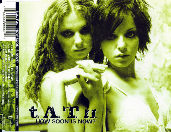 Accords et paroles How Soon Is Now? t.A.T.u.