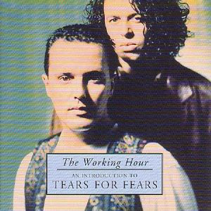 Accords et paroles The Working Hour Tears For Fears
