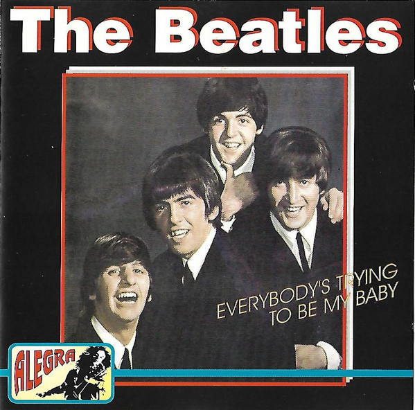 Accords et paroles Everybody's Trying To Be My Baby The Beatles