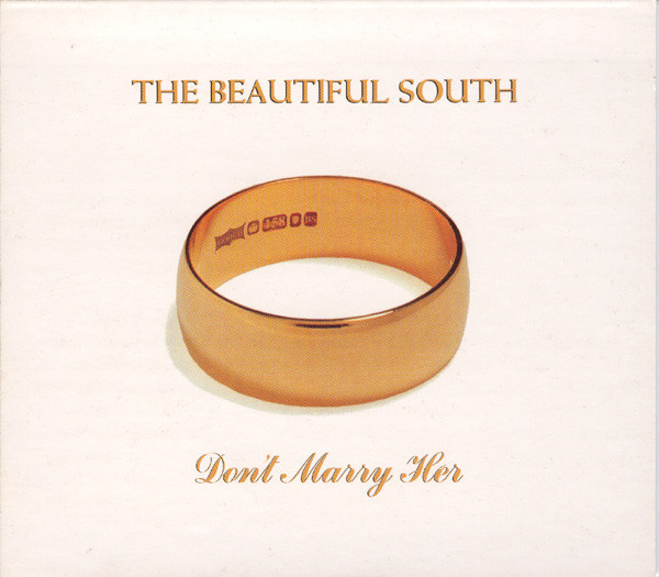 Accords et paroles Dont Marry Her The Beautiful South