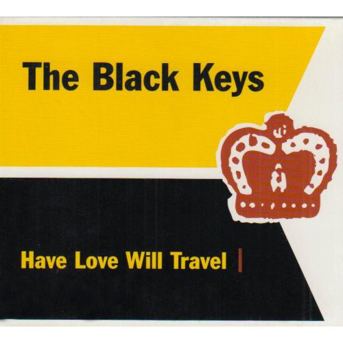 Accords et paroles Have Love Will Travel The Black Keys