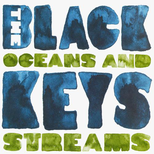 Accords et paroles Oceans And Streams The Black Keys