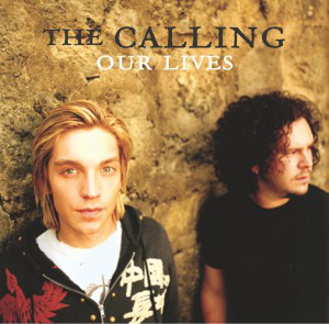 Accords et paroles Our lives The Calling