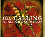 Accords et paroles Things Will Go My Way The Calling
