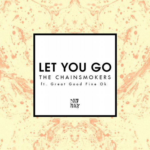 Accords et paroles Let You Go The Chainsmokers