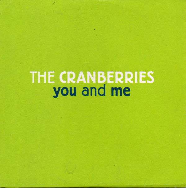 Accords et paroles You and Me The Cranberries