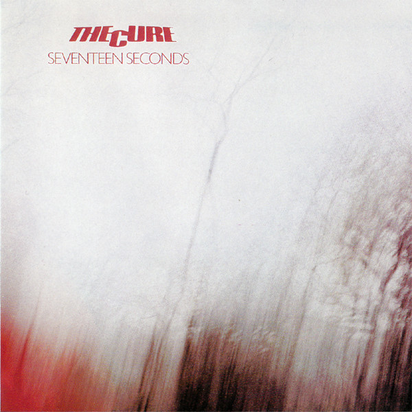 Accords et paroles Seventeen Seconds The Cure