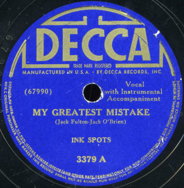 Accords et paroles My Greatest Mistake The Ink Spots
