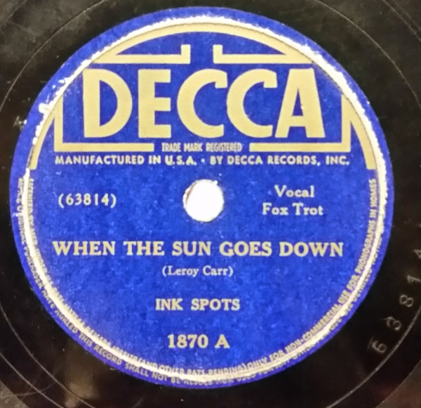 Accords et paroles When The Sun Goes Down The Ink Spots
