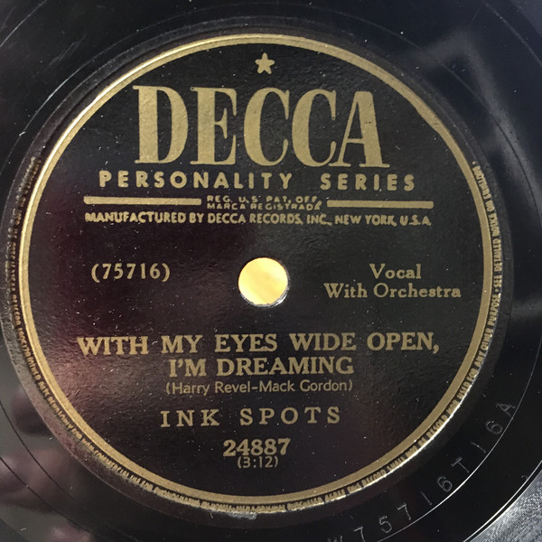 Accords et paroles With My Eyes Wide Open Im Dreaming The Ink Spots