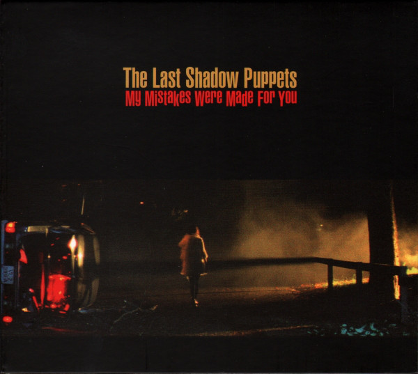 Accords et paroles My Mistakes Were Made For You The Last Shadow Puppets