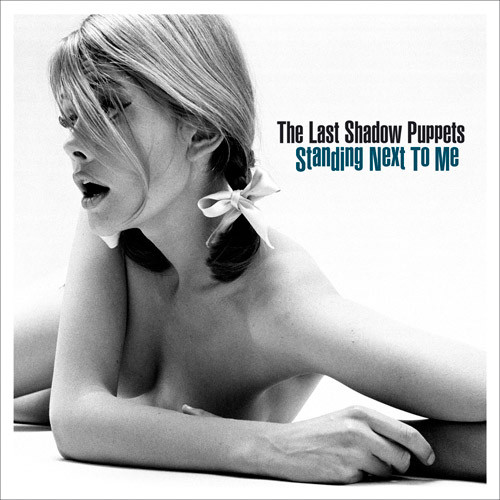 Accords et paroles Standing Next to Me The Last Shadow Puppets