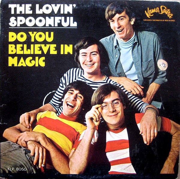 Accords et paroles Do You Believe In Magic The Lovin' Spoonful