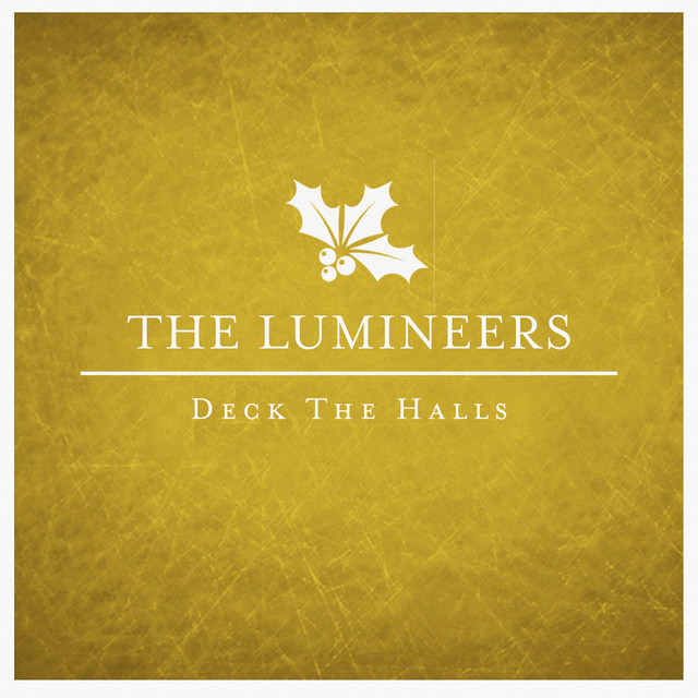 Accords et paroles Deck The Halls The Lumineers