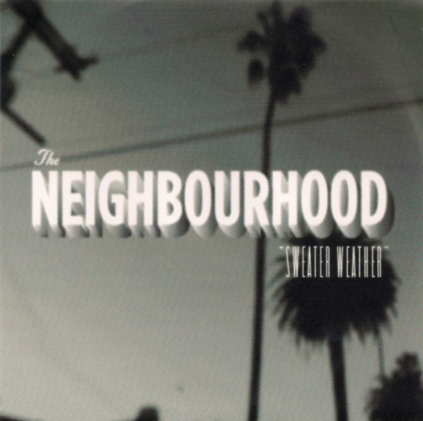 Accords et paroles Sweater Weather The Neighbourhood