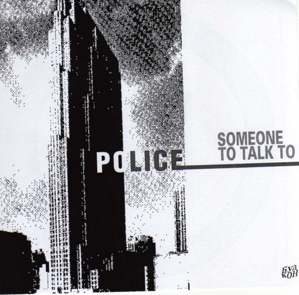 Accords et paroles Someone To Talk To The Police