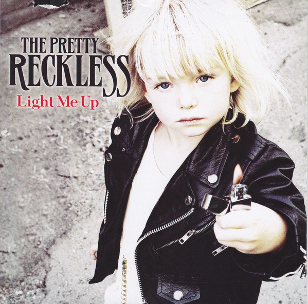 Accords et paroles Light Me Up The Pretty Reckless