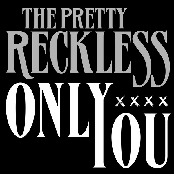 Accords et paroles You The Pretty Reckless