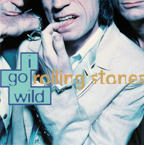 Accords et paroles I Go Wild The Rolling Stones