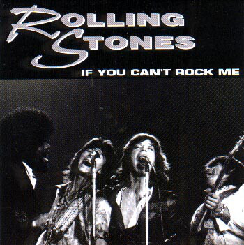 Accords et paroles If You Can't Rock Me The Rolling Stones
